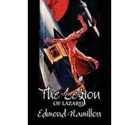 The Legion Of Lazarus By Edmond Hamilton, Science Fiction, Adventure