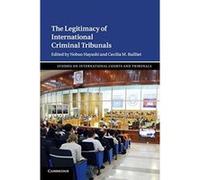 The Legitimacy of International Criminal Tribunals (Studies on International Courts and Tribunals) - [Version Originale] Inconnu (Auteur)