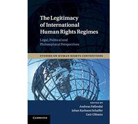 The Legitimacy of International Human Rights Regimes