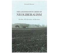 The Legitimation Crisis Of Neoliberalism