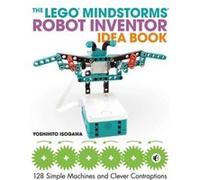 The Lego MINDSTORMS Robot Inventor Idea Book by Yoshihito Isogawa Yoshihito Isogawa (Auteur)