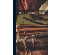 The Leisure Hour; Volume 22