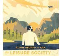the Leisure Society - Alone Aboard The Ark