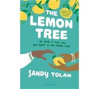 The Lemon Tree Young Readers Edition An Arab a Jew and the Heart of the Middle East by Sandy Tolan Sandy Tolan (Auteur)