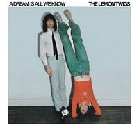 The Lemon Twigs - A Dream Is All We Know [Vinyl Lp]