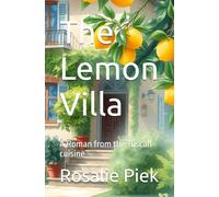 The Lemon Villa: A Roman from the Tuscan cuisine