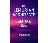 The Lemurian Architects: Designing the First Light Matrix