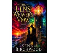 The Lens Weaver's Vow