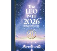 The LEO Path: Your full 2026 Daily Horoscope Guide