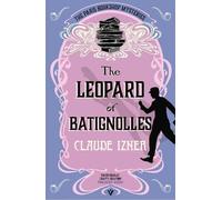 The Leopard of Batignolles: A Paris Bookshop Mystery
