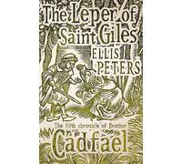 The Leper Of Saint Giles: 5 (Cadfael Chronicles) (Paperback) Ellis Peters, (Auteur)