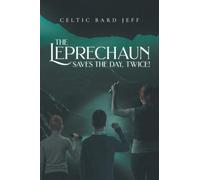 The Leprechaun Saves the Day, Twice!