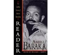 The Leroi Jones/Amiri Baraka Reader Imamu Amiri Baraka, William J. Harris (Auteur)