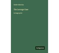 The Lerouge Case: in large print