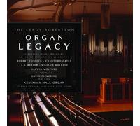The Leroy Robertson Organ Legacy by David Pickering, Assebly Hall Organ (Temple Square-Salt Lake City-Utah) (2008-03-04)