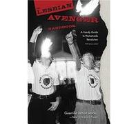 The Lesbian Avenger Handbook by Sarah M Schulman Sarah M Schulman (Auteur)