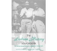 The Lesbian History Sourcebook Alison Oram, Annmarie Turnbull (Auteur)