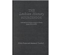The Lesbian History Sourcebook Alison Oram, Annmarie Turnbull (Auteur)