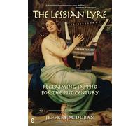 The Lesbian Lyre: Reclaiming Sappho for the 21st Century