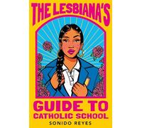The Lesbiana's Guide To Catholic School – Faber & Faber