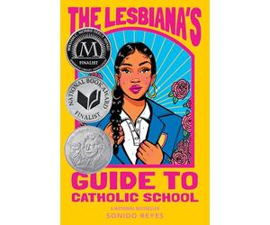 The Lesbiana's Guide to Catholic School: Yamilet Flores hides her sexuality at a rich Catholic school until falling for the one out queer girl changes everything