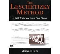 The Leschetizky Method: A Guide To Fine . Solo de Piano.
