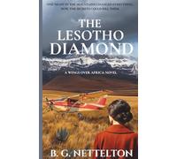 The Lesotho Diamond: A sweeping African novel of dangerous diamonds, forbidden love, and a lie that won’t stay buried in 1960s Lesotho
