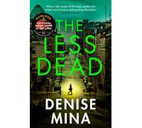 The Less Dead: The gripping and heart-wrenching Costa Award shortlisted thriller
