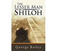 The Lesser Man Of Shiloh