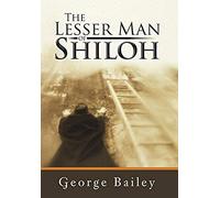 The Lesser Man Of Shiloh