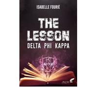 The lesson Delta Phi Kappa - Isabelle Fourié - BLACK INK EDITIONS - broché - Roman