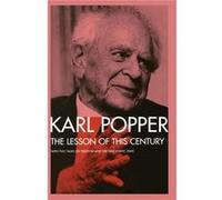 The Lesson of this Century by Karl Popper Popper, Karl (Auteur)