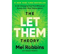 The Let Them Theory: A Life-Changing Tool That Millions of People Can't Stop Talking About