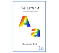 The Letter A: Back to Basics Reading Program