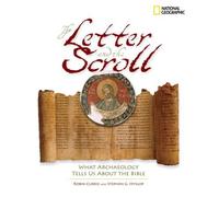 The Letter And The Scroll: What Archaeology Tells Us About The Bible