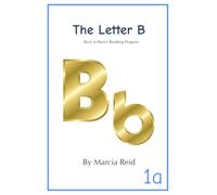The Letter B: Back to Basics Reading Program