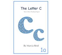The Letter C: Back to Basics Reading Program