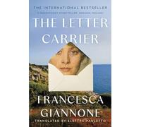 The Letter Carrier: the international bestseller of one woman loved by two brothers