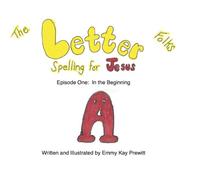 The Letter Folks Spelling for Jesus