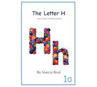 The Letter H: Back to Basics Reading Program