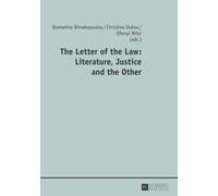 The Letter Of The Law: Literature, Justice And The Other