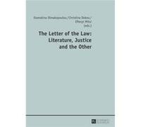 The Letter Of The Law: Literature, Justice And The Other (Paperback) Stamatina Dimakopoulou, Christina Dokou, Efterpi Mitsi (Auteur)