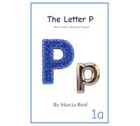 The Letter P: Back to Basics Reading Program