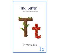 The Letter T: Back to Basics Reading Program