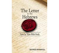 The Letter to the Hebrews: Verse by Verse Bible Study