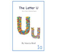 The Letter U: Back to Basics Reading Program
