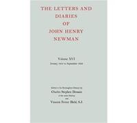 The Letters and Diaries of John Henry Newman Volume XVI Founding a University January 1854 to September 1855 - john Henry Newman - Oxford University Press john Henry Newmanjohn Henry Newman (Auteur)