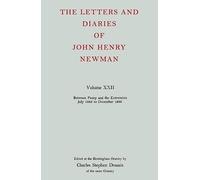 The Letters And Diaries Of John Henry Newman Volume Xxii: Between Pusey And The Extremists: July 1865 To December 1866