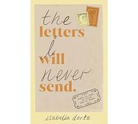 The Letters I Will Never Send: poems to read, to write and to share