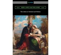 The Letters Of Abelard And Heloise
